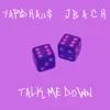 Yardhaus & JBACH - Talk Me Down - Single